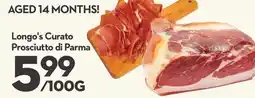 Longo's Longo's Curato Prosciutto di Parma offer