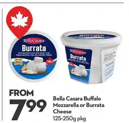 Longo's Bella Casara Buffalo Mozzarella or Burrata Cheese offer