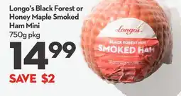 Longo's Black Forest or Honey Maple Smoked Ham Mini offer