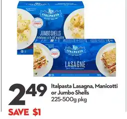 Longo's Italpasta Lasagna, Manicotti or Jumbo Shells offer