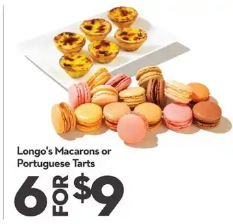Longo's Macarons or Portuguese Tarts offer