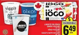 Food Basics LIBERTÉ OR OÎKOS GREEK YOGURT, IÖGO YOGURT, SIGGI'S SKYR YOGURT offer