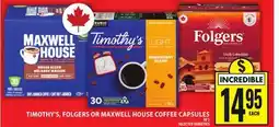 Food Basics TIMOTHY'S, FOLGERS OR MAXWELL HOUSE COFFEE CAPSULES offer