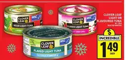 Food Basics CLOVER LEAF LIGHT OR FLAVOURED TUNA offer