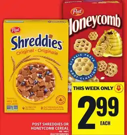 Food Basics POST SHREDDIES OR HONEYCOMB CEREAL offer