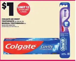 Loblaws COLGATE OR CREST TOOTHPASTE, 50-100 ML OR MANUAL TOOTHBRUSH, EA offer