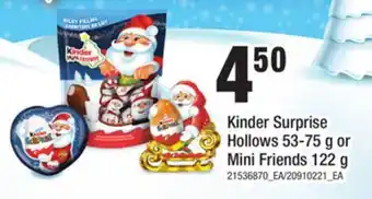 Loblaws KINDER SURPRISE HOLLOWS, 53-75 G OR MINI FRIENDS, 122 G offer