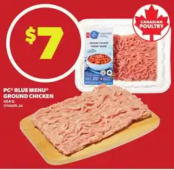 Loblaws PC BLUE MENU GROUND CHICKEN, 454 G offer