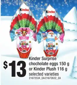 Loblaws KINDER SURPRISE CHOCHOLATE EGGS, 150 G OR KINDER PLUSH, 116 G offer