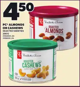 Loblaws PC ALMONDS OR CASHEWS, 200 G offer
