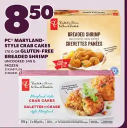 Loblaws PC MARYLAND- STYLE CRAB CAKES, 170 G OR GLUTEN-FREE BREADED SHRIMP, 340 G offer