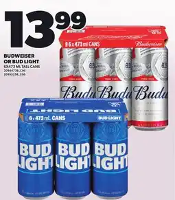Loblaws BUDWEISER OR BUD LIGHT, 6X473 ML offer