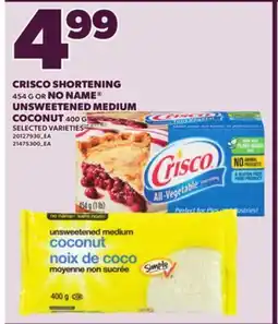 Loblaws CRISCO SHORTENING, 454 G OR NO NAME UNSWEETENED MEDIUM COCONUT, 400 G offer