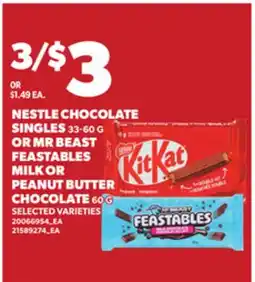 Loblaws NESTLE CHOCOLATE SINGLES, 33-60 G OR MR BEAST FEASTABLES MILK OR PEANUT BUTTER CHOCOLATE, 60 G offer