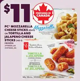 Loblaws PC MOZZARELLA CHEESE STICKS, 454 G OR TORTILLA AND JALAPENO CHEESE STICKS, 345 G offer