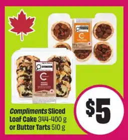 Chalo FreshCo Compliments Sliced Loaf Cake 344-400 g or Butter Tarts 510 g offer