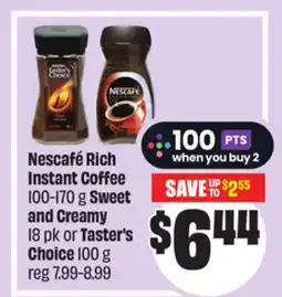 Chalo FreshCo Nescafé Rich Instant Coffee 100-170 g Sweet and Creamy 18 pk or Taster's Choice 100 g offer