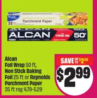 Chalo FreshCo Alcan Foil Wrap 50 ft, Non Stick Baking Foil 25 ft or Reynolds Parchment Paper 35 ft offer