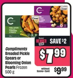 Chalo FreshCo Compliments Breaded Pickle Spears or Blooming Onion Pearls Frozen 500 g offer