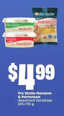 Chalo FreshCo Tre Stelle Romano & Parmesan Assorted Varieties 125-170 g offer