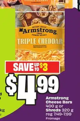 Chalo FreshCo Armstrong Cheese Bars 400 g or Shreds 320 g offer