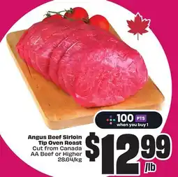 Chalo FreshCo Angus Beef Sirloin Tip Oven Roast Cut from Canada AA Beef or Higher 28.64/kg offer