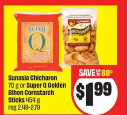 Chalo FreshCo Sunasia Chicharon 70 g or Super Q Golden Bihon Cornstarch Sticks 454 g offer