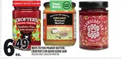 Metro NUTS TO YOU PEANUT BUTTER, CROFTER'S OR GOOD GOOD JAM offer