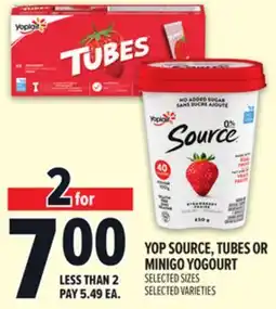 Metro YOPLAIT YOP SOURCE, TUBES OR MINIGO YOGOURT offer