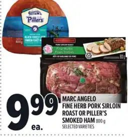 Metro MARC ANGELO FINE HERB PORK SIRLOIN ROAST OR PILLER'S SMOKED HAM offer