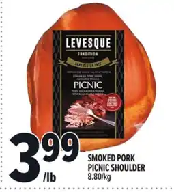 Metro LEVESQUE SMOKED PORK PICNIC SHOULDER offer