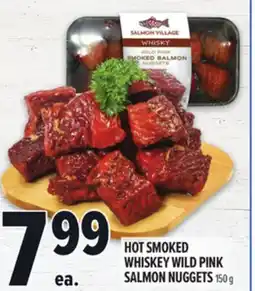 Metro SALMON VILLAGE HOT SMOKED WHISKEY WILD PINK SALMON NUGGETS offer