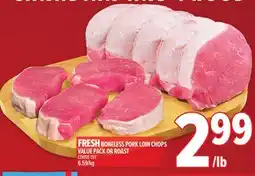Metro FRESH BONELESS PORK LOIN CHOPS VALUE PACK OR ROAST offer