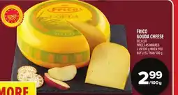 Metro FRICO GOUDA CHEESE offer