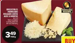 Metro IRRESISTIBLES PARMIGIANO REGGIANO CHEESE AGED 24 MONTHS offer
