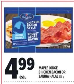 Metro MAPLE LODGE CHICKEN BACON OR ZABIHA HALAL offer
