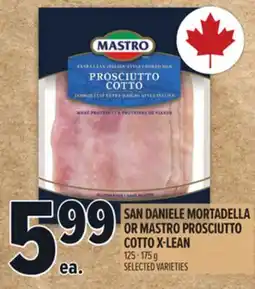 Metro SAN DANIELE MORTADELLA OR MASTRO PROSCIUTTO COTTO X-LEAN offer