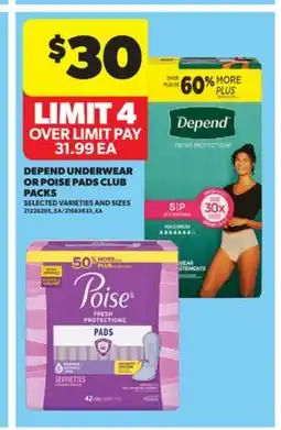 Real Canadian Superstore DEPEND UNDERWEAR OR POISE PADS CLUB PACKS offer