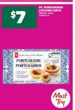 Real Canadian Superstore PC PORTUGUESE CUSTARD TARTS, 360 G offer