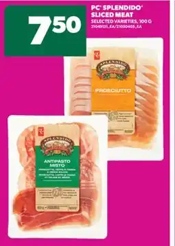 Real Canadian Superstore PC SPLENDIDO SLICED MEAT, 100 G offer