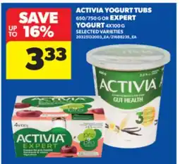 Real Canadian Superstore ACTIVIA YOGURT TUBS, 650/750 G OR EXPERT YOGURT, 4X100 G offer