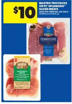 Real Canadian Superstore MASTRO TRIO PACKS OR PC SPLENDIDO SLICED MEATS, 150-250 G offer