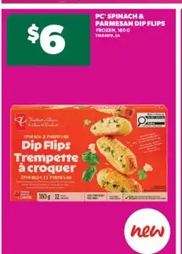 Real Canadian Superstore PC SPINACH & PARMESAN DIP FLIPS, 180 G offer