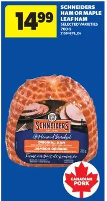 Real Canadian Superstore SCHNEIDERS HAM OR MAPLE LEAF HAM, 700 G offer
