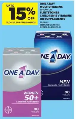 Real Canadian Superstore ONE A DAY MULTIVITAMINS 60-130' S OR FLINTSTONES CHILDREN'S VITAMINS OR SUPPLEMENTS 60-180' S offer