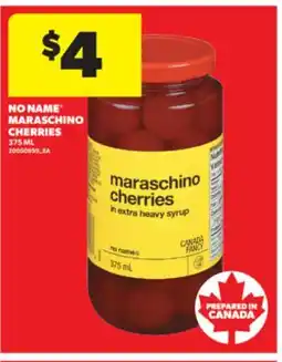 Real Canadian Superstore NO NAME MARASCHINO CHERRIES, 375 ML offer