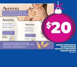 Real Canadian Superstore AVEENO STRESS RELIEF OR NEUTROGENA HOLIDAY HYDRO BOOST HOLIDAY GIFT SET offer