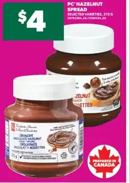 Real Canadian Superstore PC HAZELNUT SPREAD, 375 G offer