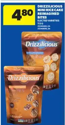 Real Canadian Superstore DRIZZILICIOUS MINI RICE CAKE REIMAGINED BITES, 113 G offer