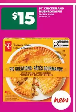 Real Canadian Superstore PC CHICKEN AND MUSHROOM PIE, 650 G offer
